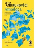 Amadoca/Sofia Andruhovici