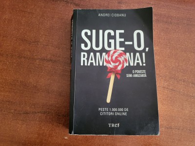 Suge-o, Ramona! de Andrei Ciobanu foto