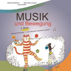 Muzica si miscare pentru scolile cu predare in limba materna germana - Clasa 2 - Manual - Adriana Hermann