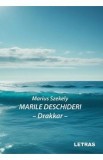 Marile deschideri. Drakkar - Marius Szekely