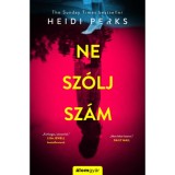 Ne sz&oacute;lj sz&aacute;m! - Heidi Perks