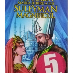 Erdem Sabih Anilan - Hureem, marea iubire a lui Suleyman Magnificul (editia 2013)