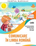 Comunicare &icirc;n limba rom&acirc;nă. Caietul elevului. Clasa I, Corint