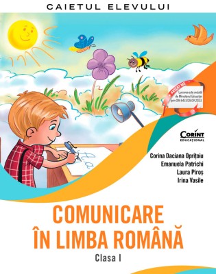 Comunicare &amp;icirc;n limba rom&amp;acirc;nă. Caietul elevului. Clasa I foto