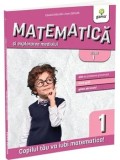 Cumpara ieftin Matematica si explorarea mediului. Clasa I. Editia a III-a/Eduard Dancila, Ioan Dancila