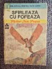 Victor Ion Popa - Sfarleaza cu Fofeaza (1974, editie cartonata), 272 pagini, stare buna