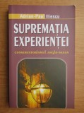 Adrian Paul Iliescu - Suprematia experientei