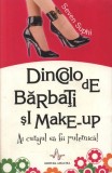 Dincolo de bărbați și make-up. Ai curajul de a fii puternică! - Paperback - Seven Suphi - Amaltea