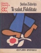 Te salut, Fidelitate foto