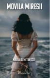 Movila Miresii - Maria Dumitrascu