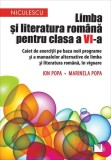 Limba și literatura rom&acirc;nă pentru clasa a VI-a - Paperback - Ion Popa, Marinela Popa - Niculescu