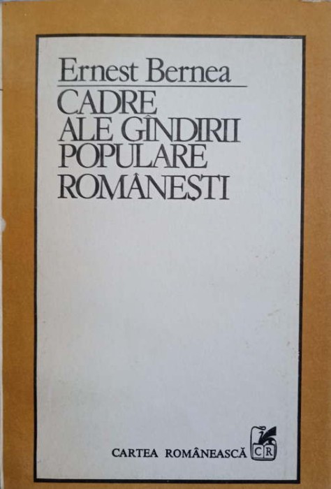 CADRE ALE GANDIRII POPULARE ROMANESTI-ERNEST BERNEA-266528