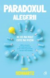 Paradoxul alegerii - Editura Curtea Veche