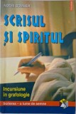 Scrisul si spiritul: Incursiune in grafologie - Noemi Bomher, Studii literare, carte anticariat