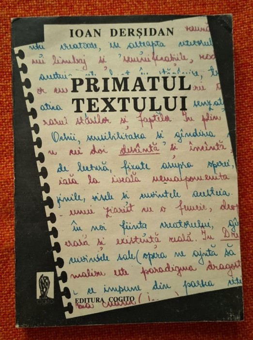 DERSIDAN Primatul textului. Cercetari metodice si literare, analize literare, aspecte ale evaluarii la limba si literatura romana (subiecte, bareme)