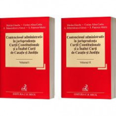 Contenciosul administrativ in jurisprudenta Curtii Constitutionale si a Inaltei Curti de Casatie si Justitie Vol.1 + Vol.2 - Marian Enache, Corina Ali
