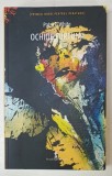 OCHIUL FURTUNII de PATRICK WHITE , 2016