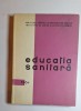 Educația sanitară &ndash; Aut. P. Penciu, V. Pavlid, I. Dorobanțu, Șt. Steriade, Ed. Medicală, 1964