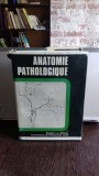 ANATOMIE PATHOLOGIQUE - F. CABANNE (ANATOMIE PATOLOGICA)