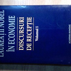 Laureatii Nobel in economie -Discursuri receptie memoria lui Alfred Nobel -Vol 1