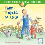 Conni il ajuta pe tata - Liane Schneider - Casa