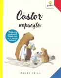 Castor vopsește. CASTOR - Paperback brosat - Lars Klinting - Gama