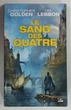 LE SANG DES QUATRE par CHRISTOPHER GOLDEN et TIM LEBBON , 2018