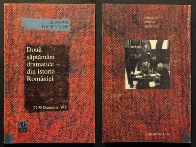 1947 Abdicarea Regelui Mihai I SAPTAMANI DRAMATICE ISTORIA ROMANIEI E Focseneanu foto