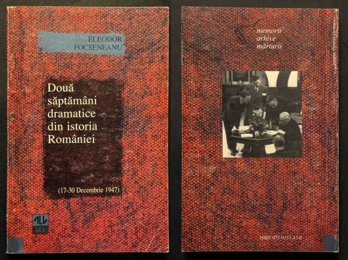 1947 Abdicarea Regelui Mihai I SAPTAMANI DRAMATICE ISTORIA ROMANIEI E Focseneanu