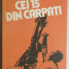 Dimitrie Callimachi, Geo Raetchi - Cei 15 din Carpati