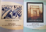 Ioachim Miloia - Studii si articole de istorie si arta (2 volume) (istorie Banat, arta populara, etnografie)