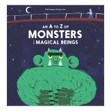 Cumpara ieftin An A to Z of monsters and magical beings