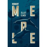 &Aacute;llati elm&eacute;k - Robert Merle