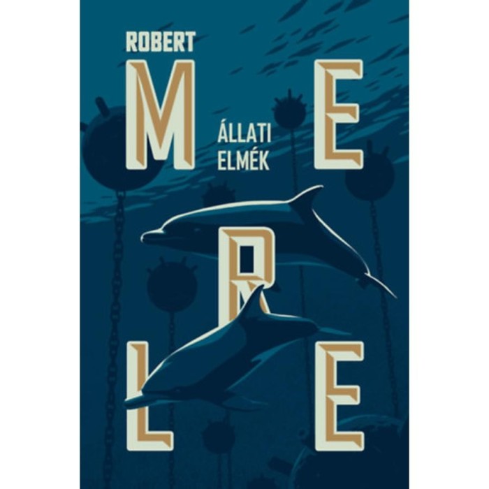 &Aacute;llati elm&eacute;k - Robert Merle