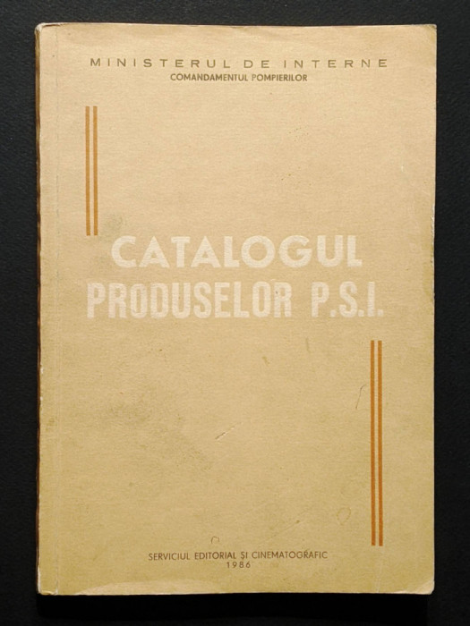 POMPIERI M.A.I. Catalogul Produselor P.S.I. rar 220 pag ilustrat. UZ INTERN  Materiale Utilaje Accesorii Instalatii Substante PSI MI ISU IGSU Pompier