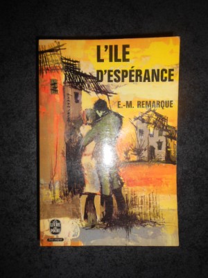 ERICH MARIA REMARQUE - L`ILE D`ESPERANCE (Le livre de poche) foto