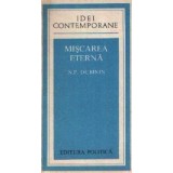 Miscarea eterna - Eroul cartii mele: Genetica