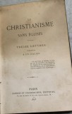 Le christianisme sans eglises - treize lettres adresses a un italien - din biblioteca lui Geo Dumitrescu