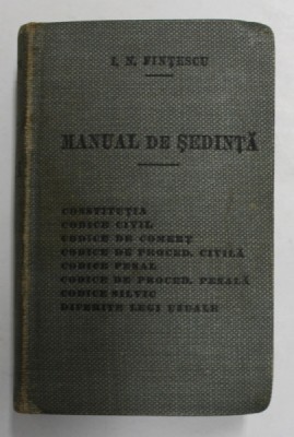 MANUAL DE SEDINTA de I.N. FINTESCU , DOCTOR IN DREPT , 1914 foto
