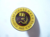 Insigna surub - Al VI Congres PCRM - Moldova 2008 , d=2,6cm