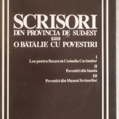 Stefan Banulescu - Scrisori din provincia de sud-est sau o batalie cu povestiri