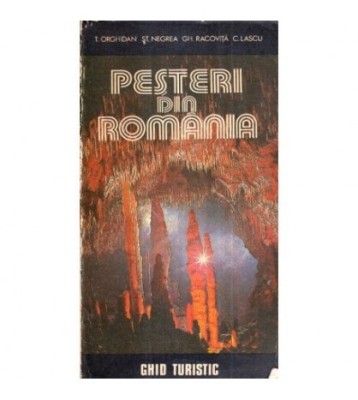 T. Orghidan, St. Negrea, Gh. Racovita, C. Lascu - Pesteri din foto