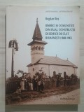 Bogdan Ilieș - Biserici și comunități din Sălaj. Construcții de edificii de cult rom&acirc;nești (1848-1945)