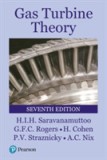 Gas Turbine Theory | G. F. C. Rogers, H. Cohen, Paul Straznicky, Andrew Nix, H. I. H. Saravanamuttoo, Pearson Education Limited