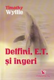 Timothy Wyllie - Delfini, E.T. si ingeri