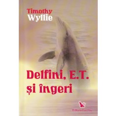 Timothy Wyllie - Delfini, E.T. si ingeri