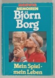 BJORN BORG , MEIN SPIEL - MEIN LEBEN ( JOCUL MEU , VIATA MEA ) TEXT IN LIMBA GERMANA , 1980