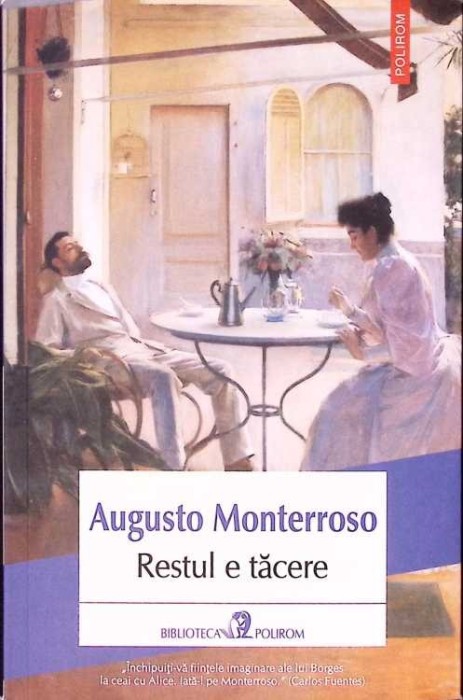 RESTUL E TACERE-AUGUSTO MONTERROSO-362623