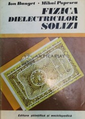 Fizica dielectricilor solizi - 1978 - Ion Bunget (@B9)