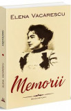 Memorii - Elena Vacarescu